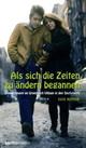 Cover: Als sich die Zeiten zu ändern begannen