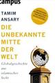 Cover: Die unbekannte Mitte der Welt Cover: Die unbekannte Mitte der Welt
