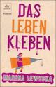 Cover: Das Leben kleben Cover: Das Leben kleben