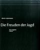 Cover: Die Freuden der Jagd
