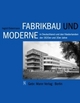 Cover: Fabrikbau und Moderne Cover: Fabrikbau und Moderne