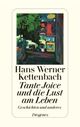 Cover: Tante Joice und die Lust am Leben Cover: Tante Joice und die Lust am Leben