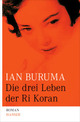Cover: Die drei Leben der Ri Koran Cover: Die drei Leben der Ri Koran