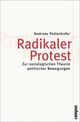 Cover: Radikaler Protest Cover: Radikaler Protest