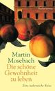 Cover: Die schöne Gewohnheit zu leben Cover: Die schöne Gewohnheit zu leben