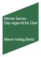 Cover: Das eigentliche Übel Cover: Das eigentliche Übel