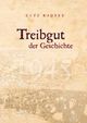Cover: Treibgut der Geschichte Cover: Treibgut der Geschichte