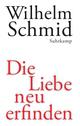 Cover: Die Liebe neu erfinden