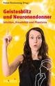 Cover: Geistesblitz und Neuronendonner Cover: Geistesblitz und Neuronendonner