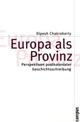 Cover: Europa als Provinz Cover: Europa als Provinz