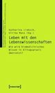 Cover: Leben mit den Lebenswissenschaften