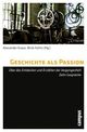 Cover: Kohtz, Birte / Kraus, Alexander: Geschichte als Passion