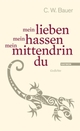 Cover: mein lieben mein hassen mein mittendrin du