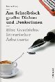 Cover: Am Schreibtisch großer Dichter und Denkerinnen