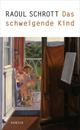 Cover: Das schweigende Kind