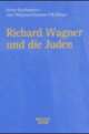 Cover: Richard Wagner und die Juden Cover: Richard Wagner und die Juden