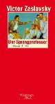 Cover: Zaslavsky, Victor: Der Sprengprofessor