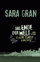 Cover: Gran, Sara: Das Ende der Welt