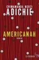 Cover: Chimamanda Ngozi Adichie: Americanah. Roman