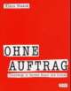 Cover: Ohne Auftrag