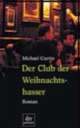 Cover: Der Club der Weihnachtshasser Cover: Der Club der Weihnachtshasser