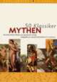 Cover: 50 Klassiker Mythen