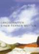 Cover: Landschaften einer fernen Mutter