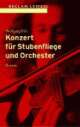 Cover: Konzert für Stubenfliege und Orchester Cover: Konzert für Stubenfliege und Orchester