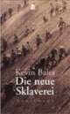 Cover: Die neue Sklaverei