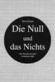 Cover: Die Null und das Nichts