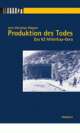 Cover: Produktion des Todes Cover: Produktion des Todes