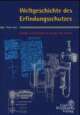 Cover: Weltgeschichte des Erfindungsschutzes