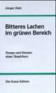 Cover: Bitteres Lachen im grünen Bereich Cover: Bitteres Lachen im grünen Bereich