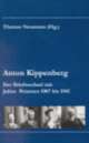 Cover: Anton Kippenberg. Der Briefwechsel mit Julius Petersen 1907 bis 1941