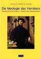 Cover: Die Ideologie des Verräters Cover: Die Ideologie des Verräters