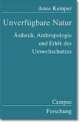 Cover: Unverfügbare Natur