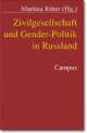 Cover: Zivilgesellschaft und Gender-Politik in Russland Cover: Zivilgesellschaft und Gender-Politik in Russland