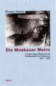 Cover: Die Moskauer Metro