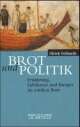 Cover: Brot und Politik Cover: Brot und Politik