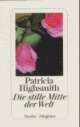 Cover: Die stille Mitte der Welt Cover: Die stille Mitte der Welt