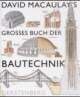 Cover: David Macaulays gro�es Buch der Bautechnik