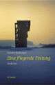 Cover: Eine fliegende Festung Cover: Eine fliegende Festung