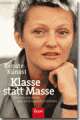 Cover: Klasse statt Masse