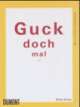 Cover: Guck doch mal hin!