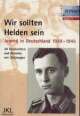 Cover: Wir sollten Helden sein