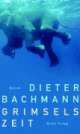 Cover: Grimsels Zeit