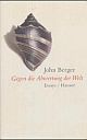 Cover: Gegen die Abwertung der Welt Cover: Gegen die Abwertung der Welt
