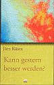 Cover: Kann gestern besser werden? Cover: Kann gestern besser werden?