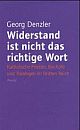 Cover: Widerstand ist nicht das richtige Wort Cover: Widerstand ist nicht das richtige Wort