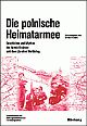 Cover: Die polnische Heimatarmee Cover: Die polnische Heimatarmee